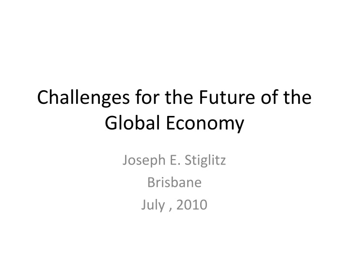 Challenges for the Global Economy: Future Perspectives
