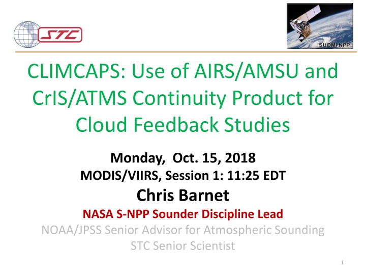 Cloud Feedback Studies with Satellite Sounders