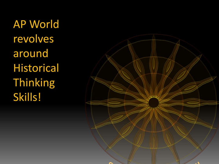 Skills for AP World: Analysis, Chronology, Connection, Argument