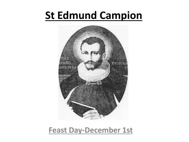 St. Edmund Campion: Martyr and Mission to England