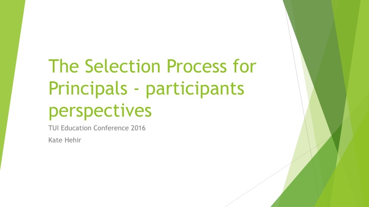 Perspectives on Principal Selection Process