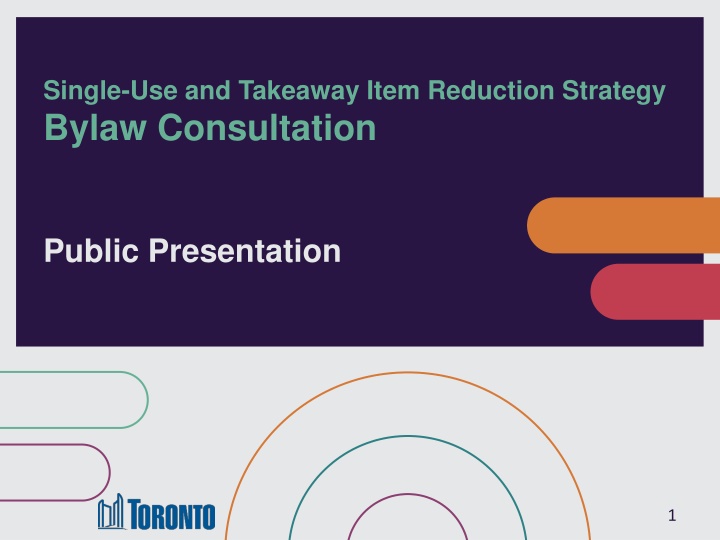 Toronto Single-Use Reduction Strategy Consultation