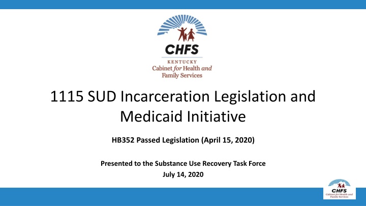 Kentucky's 1115 Waiver for SUD Incarceration Initiative