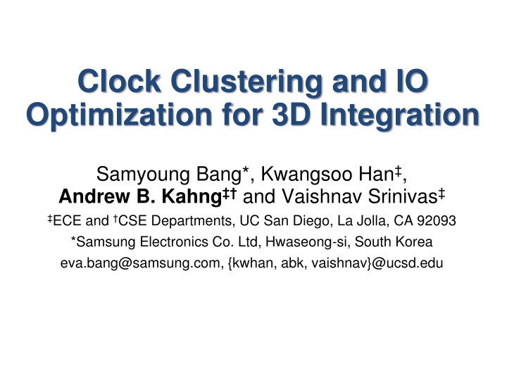 Clock Clustering and IO Optimization for 3D Integration