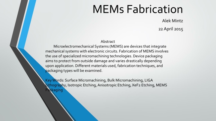 MEMs Fabrication Techniques and Applications