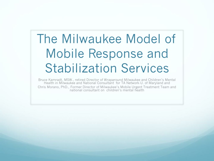 Milwaukee Model of Mobile Response and Stabilization