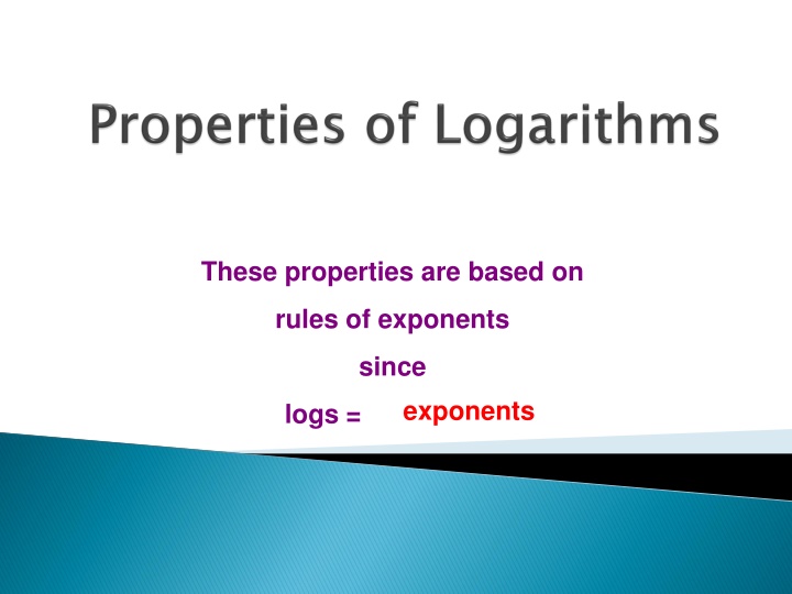 Properties of Exponents and Logarithms