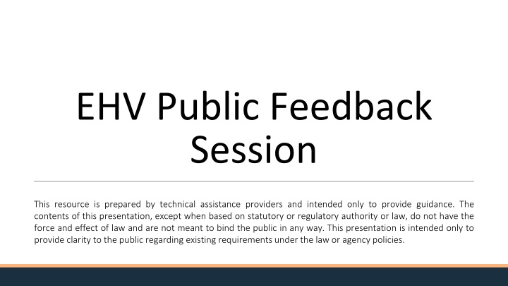 EHV Public Feedback  Session