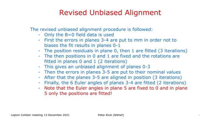 Revised Unbiased Alignment Procedure for Precision Plane Alignment