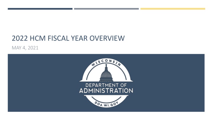 2022 HCM FISCAL YEAR OVERVIEW