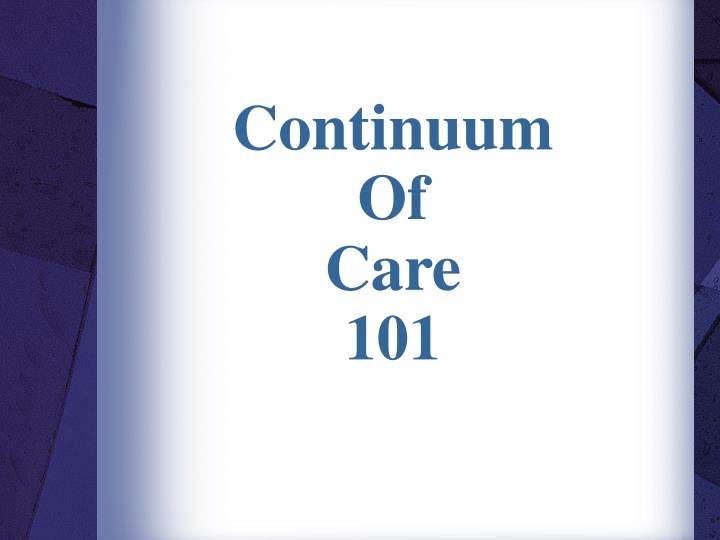 Continuum of Care in Ending Homelessness