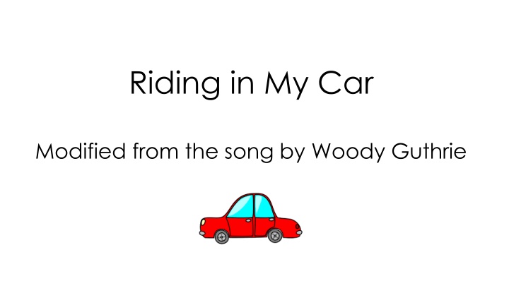Riding in My Car