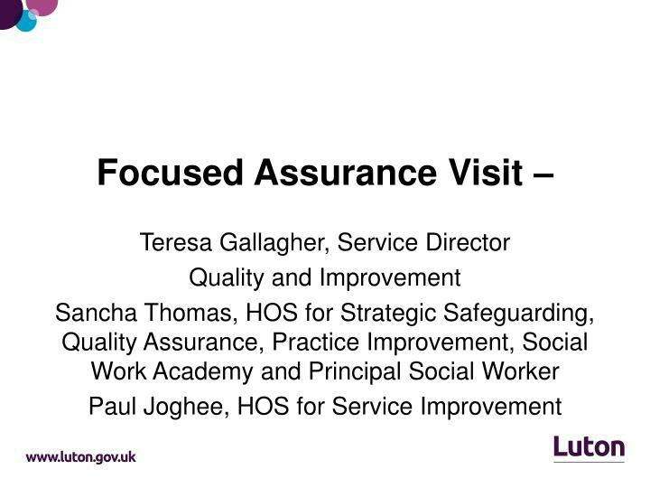 Focused Assurance Visit