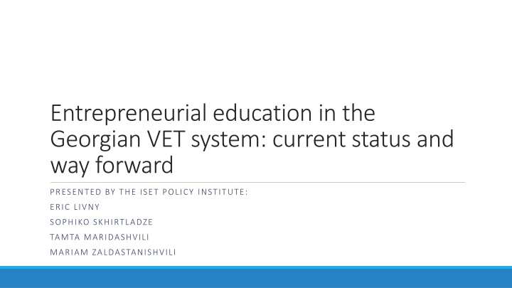 Entrepreneurial Education in the Georgian VET System: Current Status and Way Forward