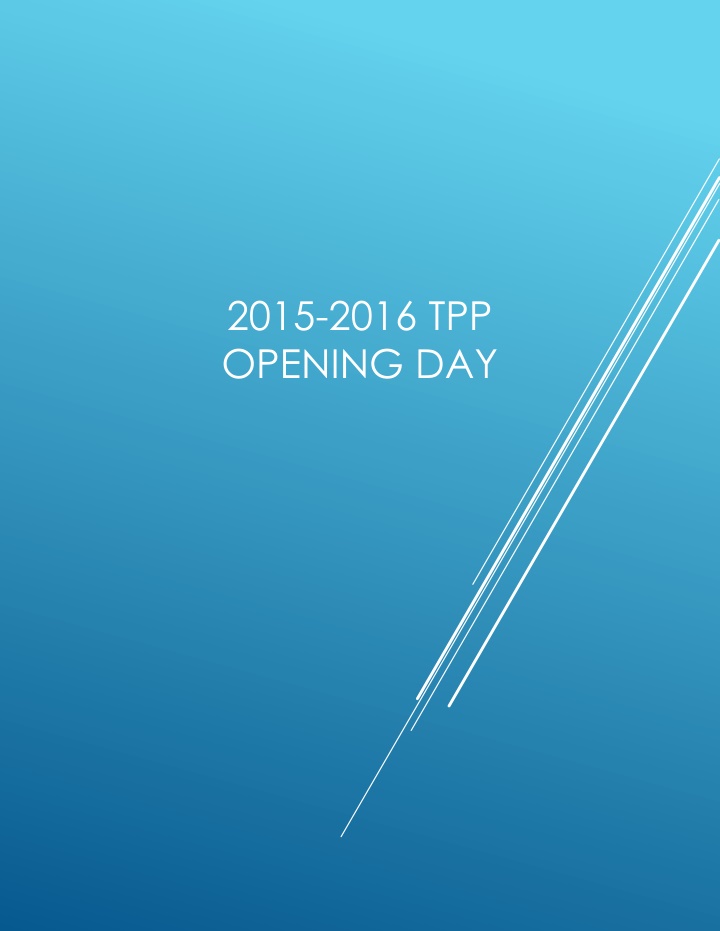 2015-2016 TPP  OPENING DAY