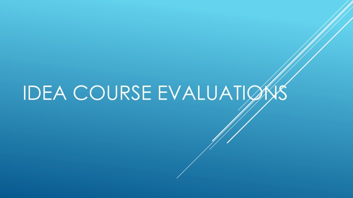 IDEA COURSE EVALUATIONS