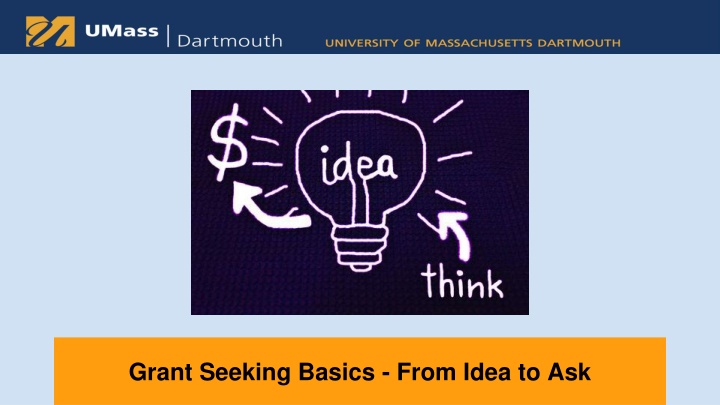 Grant Seeking Basics - From Idea to Ask
