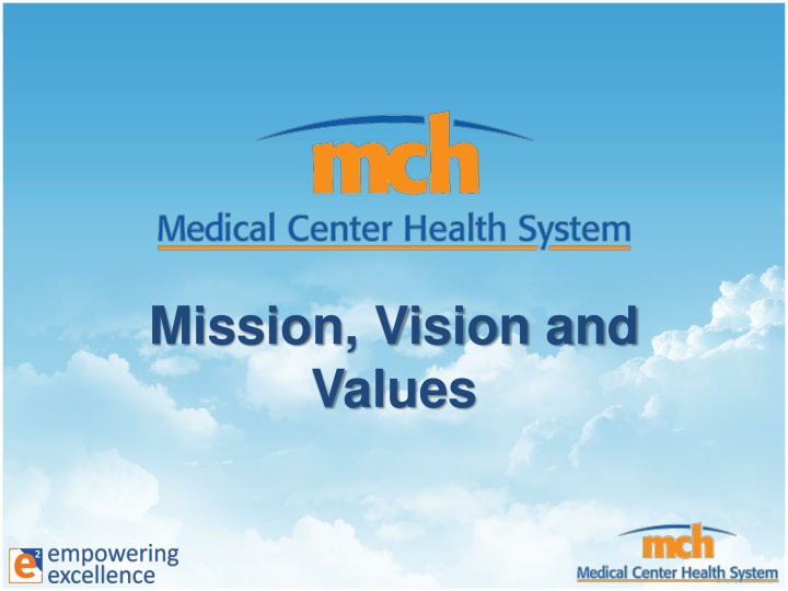 Mission, Vision and  Values