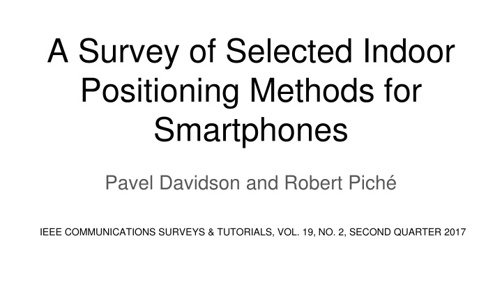 Overview of Indoor Positioning Methods for Smartphones