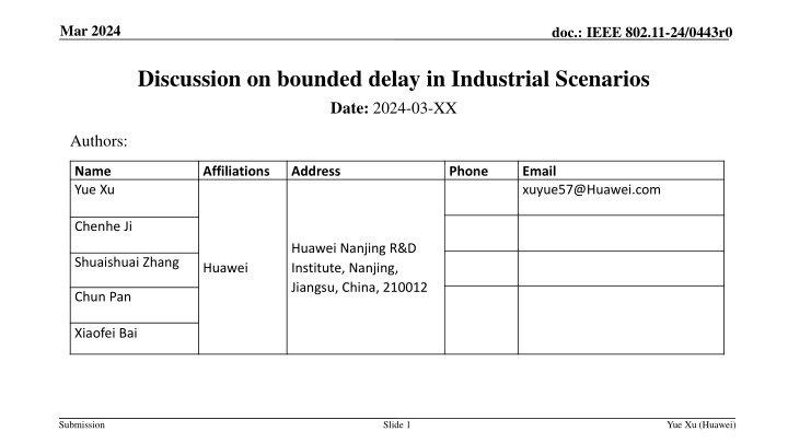 Discussion on bounded delay in Industrial Scenarios