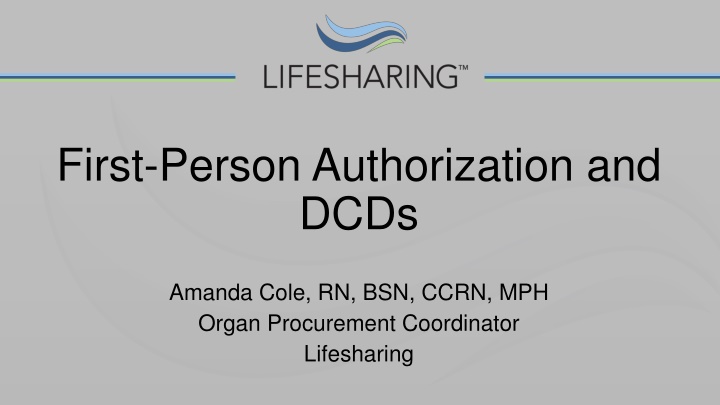 First-Person Authorization and  DCDs