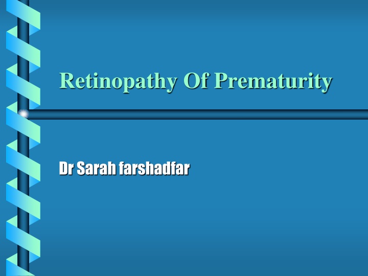 Retinopathy Of Prematurity