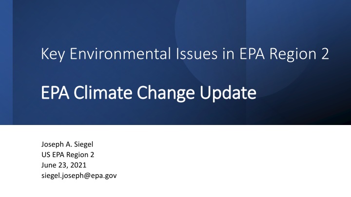 Key Environmental Issues in EPA Region 2 - Climate Change Update and Action