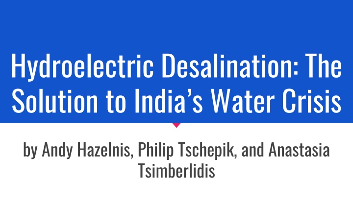 Hydroelectric Desalination: A Solution to India's Water Crisis