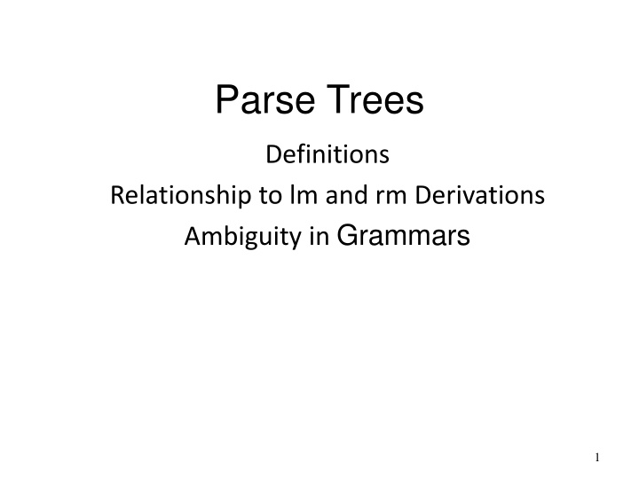 Parse Trees and Ambiguity in Grammars
