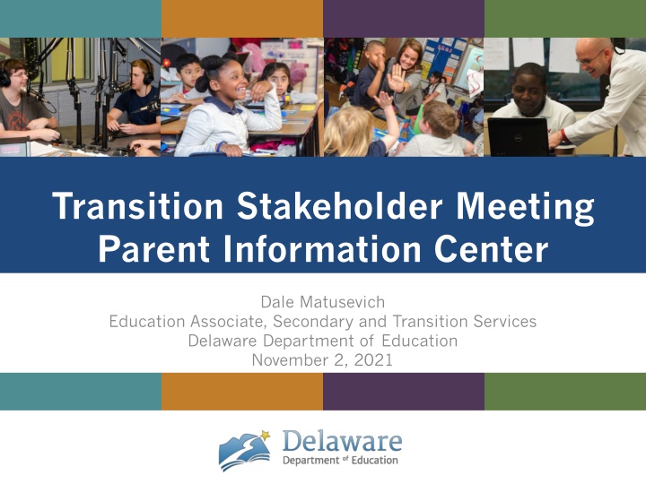 Transition Stakeholder Meeting: Parent Information Center