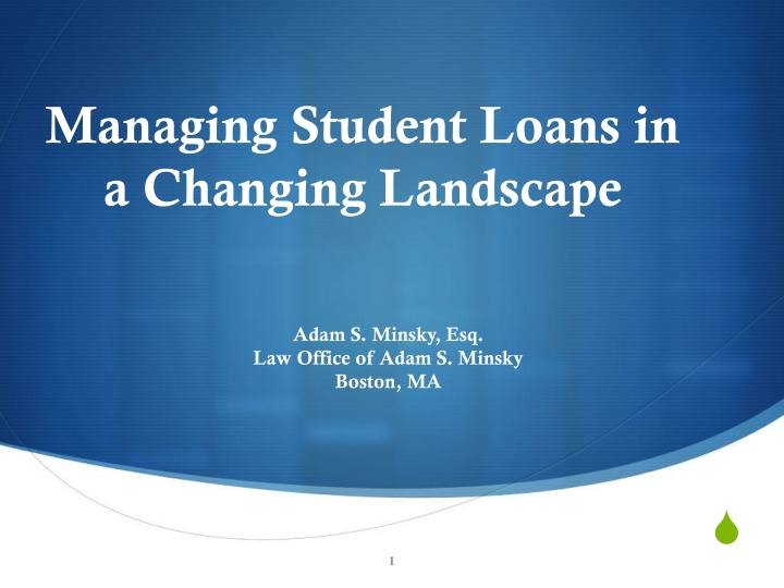 Managing Student Loans in a Changing Landscape