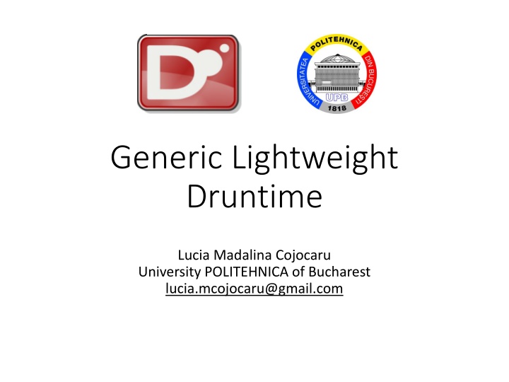 Generic Lightweight Druntime at DConf May 2017 Overview