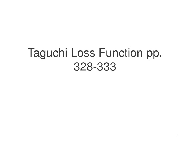 Taguchi Loss Function for Cost Minimization