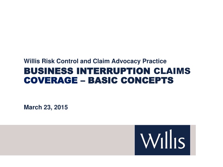 Willis Risk Control and Claim Advocacy Practice