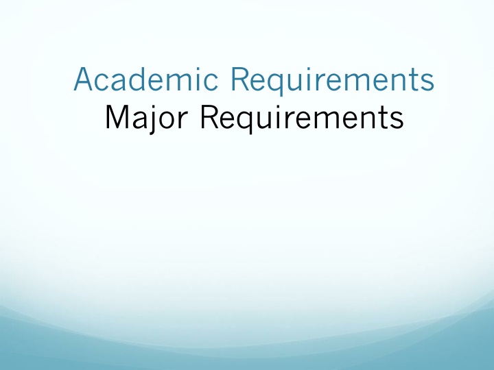 Academic Major Requirements Overview