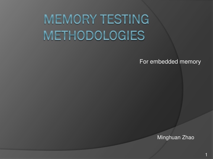 Memory Testing Methodology Overview