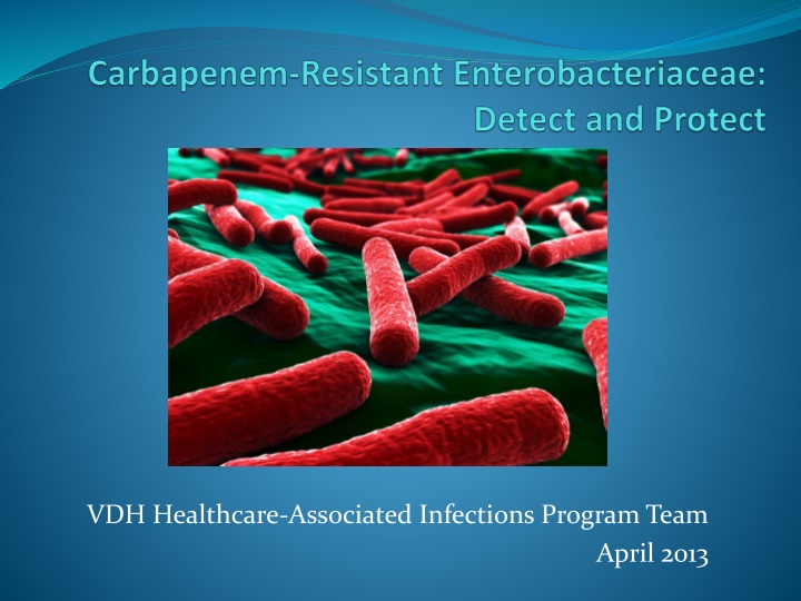 Carbapenem-Resistant Enterobacteriaceae Infections