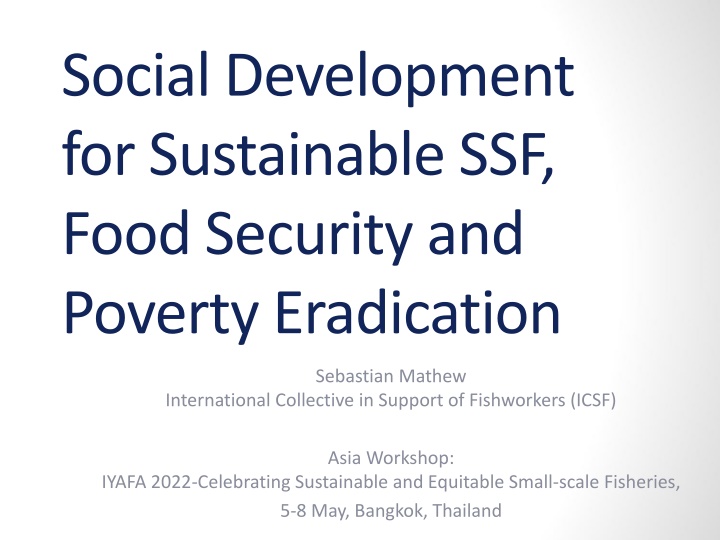 Social Development for Sustainable SSF: Empowering Fishing Communities