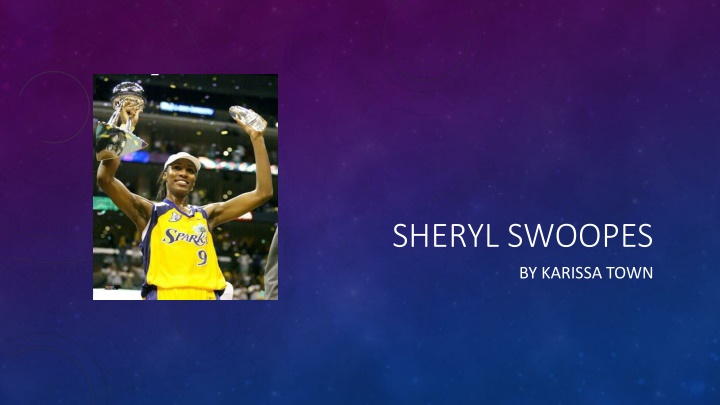 Sheryl Swoopes: Iconic Athlete and Hall of Famer