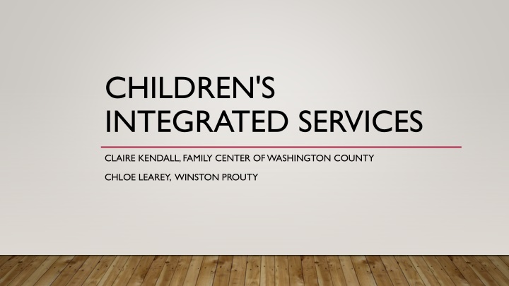 Overview of Children's Integrated Services in Vermont
