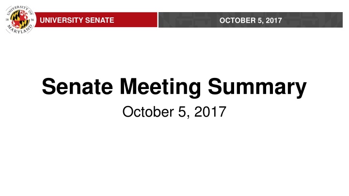 University Senate Meeting Summary October 5, 2017
