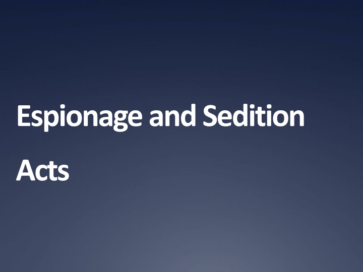 Espionage and Sedition  Acts