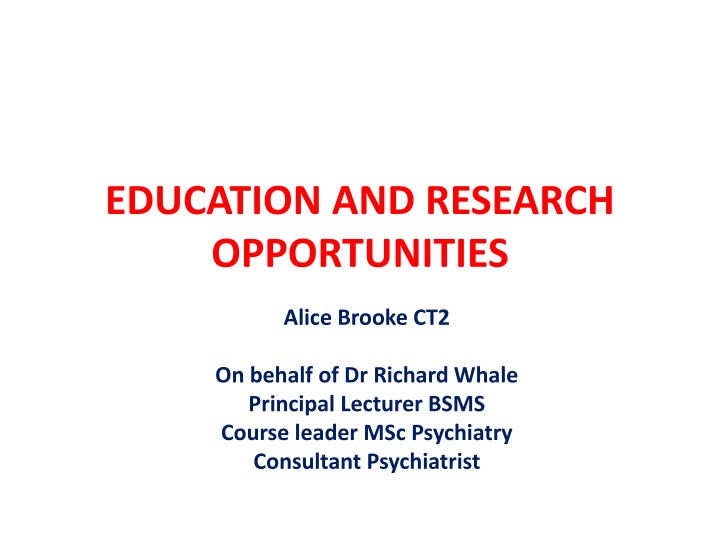 Education and Research Opportunities in Psychiatry