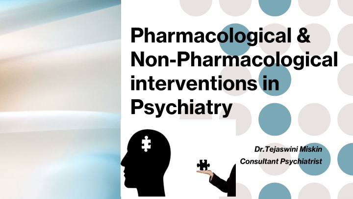 Pharmacological & Non-Pharmacological Interventions in Psychiatry - Dr. Tejaswini Miskin