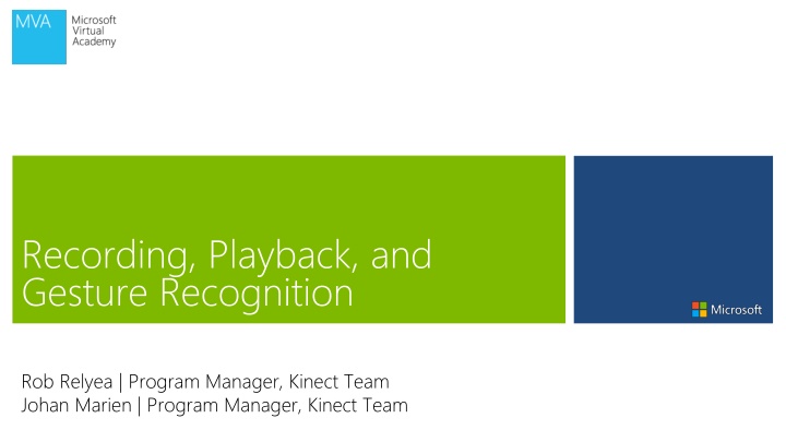 Recording, Playback, and Gesture Recognition Overview