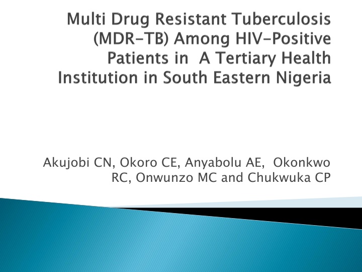 Prevalence of MDR-TB Among HIV Patients in Nnewi, Nigeria
