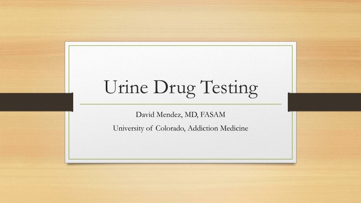 Urine Drug Testing: Learn Differences, Techniques, and Limitations