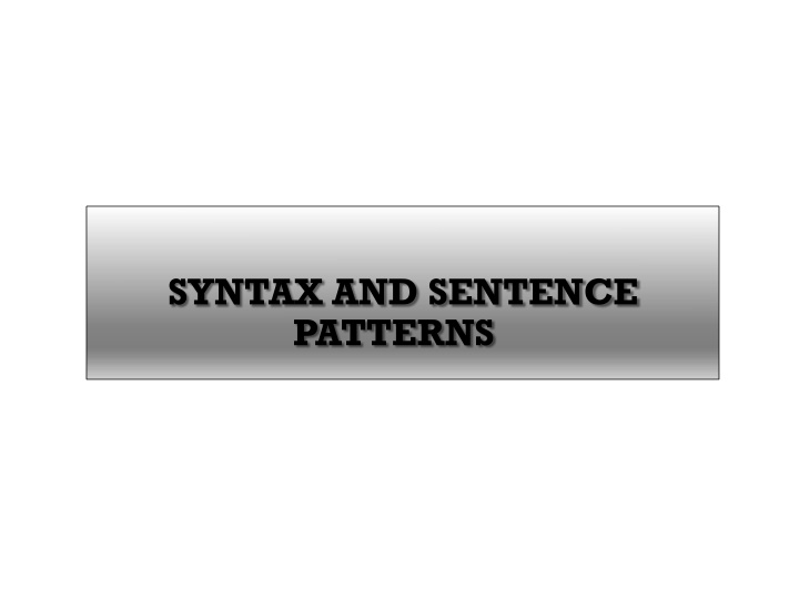 Syntax and Sentence Patterns Overview