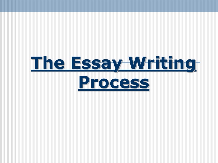 The Essay Writing Process