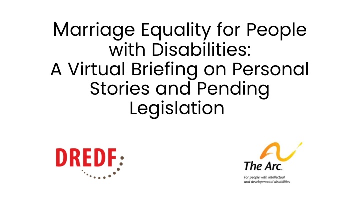 Marriage Equality for People with Disabilities: A Virtual Briefing on Personal Stories and Pending Legislation